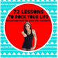 72 Lessons To Rock Your Life