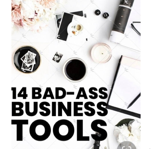 14 Bad-a$$ Business Tools